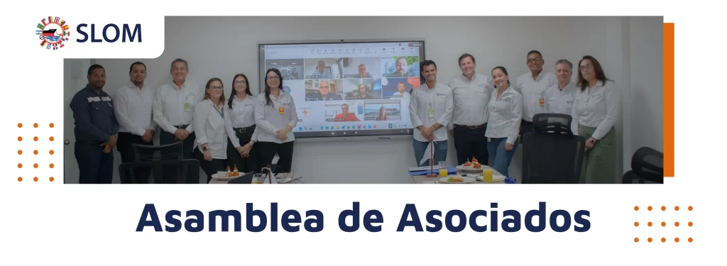 Asamblea de Asociados SLOM 2026: revisión estratégica y aprendizaje en campo
