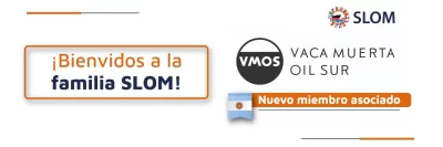 Vaca Muerta Oil Sur se integra a la familia SLOM como nuevo miembro asociado