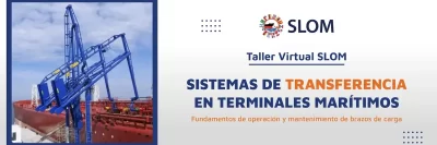 Taller Virtual SLOM abordará los sistemas de transferencia en terminales marítimos y las mejores prácticas para la gestión de brazos de carga