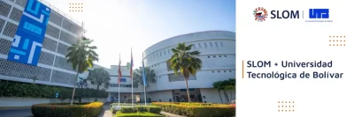 La XXII Jornada SLOM fortalece su vínculo con la academia a través de una alianza con la Universidad Tecnológica de Bolívar