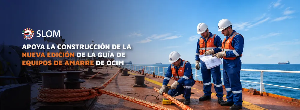 SLOM apoya la construcción de la nueva edición de la Guía de Equipos de Amarre de OCIMF 
